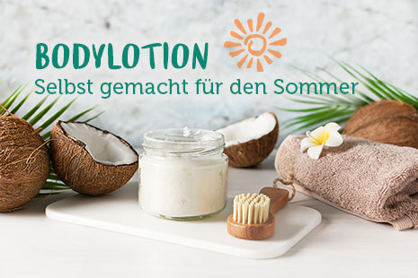 Bodylotion Bio und selbst gemacht